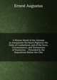 A Minute Detail of the Attempt to Assassinate His Royal Highness the Duke of Cumberland, and of the Facts, Circumstances, and Testimonies of Numerous . : Preceded by the Depositions Before the Chie, Ernest Augustus 