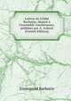 Lettres de l'Abb? Barbotin, d?put? ? l'Assembl? constituante, publi?es par A. Aulard (French Edition), Emmanuel Barbotin 