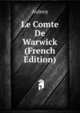 Le Comte De Warwick (French Edition), Aulnoy 