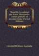 Chantilly. Le cabinet des livres. Manuscrits. Tomes premier et second. Errata (French Edition), Henri d'Orl?ans Aumale 