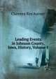 Leading Events in Johnson County, Iowa, History, Volume 1, Clarence Ray Aurner 