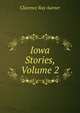 Iowa Stories, Volume 2, Clarence Ray Aurner 