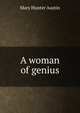 A woman of genius, Austin Mary Hunter 