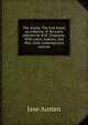The novels. The text based on collation of the early editions by R.W. Chapman. With notes, indexes, and illus. from contemporary sources, Jane Austen 