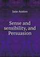 Sense and sensibility, and Persuasion, Jane Austen 