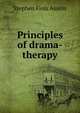 Principles of drama-therapy, Stephen Finis Austin 