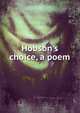 Hobson's choice, a poem, 
