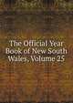 The Official Year Book of New South Wales, Volume 25, 