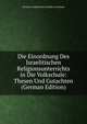 Die Einordnung Des Israelitischen Religionsunterrichts in Die Volkschule: Thesen Und Gutachten (German Edition), Deutsch-Israelitischer Gemein Ausschuss 