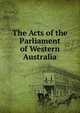 The Acts of the Parliament of Western Australia, 