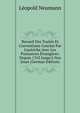 Recueil Des Trait?s Et Conventions Conclus Par L'autriche Avec Les Puissances ?trang?res: Depuis 1763 Jusqu'? Nos Jours (German Edition), Leopold Neumann 