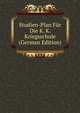 Studien-Plan Fur Die K. K. Kriegsschule (German Edition), 