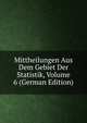 Mittheilungen Aus Dem Gebiet Der Statistik, Volume 6 (German Edition), 