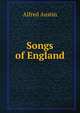 Songs of England, Austin, Alfred, 1835-1913 