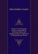 A Voice to the Married: Being a Compendium of Social, Moral, and Religious Duties, Addressed to Husbands and Wives, John Mather Austin 