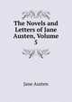 The Novels and Letters of Jane Austen, Volume 5, Jane Austen 