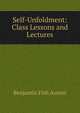 Self-Unfoldment: Class Lessons and Lectures, Benjamin Fish Austin 