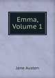 Emma, Volume 1, Jane Austen 