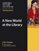Oxford Picture Dictionary Reading Library: A New World at the Library, M. J. Cosson 