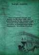 Tour in England, Ireland, and France: In the Years 1828, 1829 : With Remarks On the Manners and Customs of the Inhabitants, and Anecdotes of Distinguished Public Chararcters : In a Series of Letters, Sarah Austin 