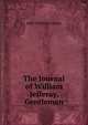 The Journal of William Jefferay, Gentleman, John Osborne Austin 