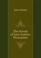 The Novels of Jane Austen: Persuasion, Jane Austen 