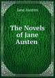 The Novels of Jane Austen ., Jane Austen 