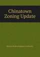 Chinatown Zoning Update, Boston Redevelopment Authority 