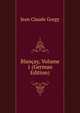Blancay, Volume 1 (German Edition), Jean Claude Gorgy 