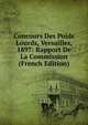Concours Des Poids Lourds, Versailles, 1897: Rapport De La Commission (French Edition), 