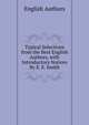 Typical Selections from the Best English Authors, with Introductory Notices By E. E. Smith, English Authors 
