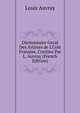 Dictionnaire Gnral Des Artistes de L'Cole Franaise, Continu Par L. Auvray (French Edition), Louis Auvray 