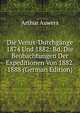 Die Venus-Durchgange 1874 Und 1882: Bd. Die Beobachtungen Der Expeditionen Von 1882. 1888 (German Edition), Arthur Auwers 