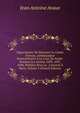 N?gociations De Monsieur Le Comte D'avaux, Ambassadeur Extraordinaire ? La Cour De Su?de: Pendant Les Ann?es 1693, 1697, 1698, Publi?es Pour La . L'arsenal ? Paris, Volume 1 (French Edition), Jean Antoine Avaux 