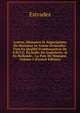 Lettres, M?moires Et N?gociations De Monsieur Le Comte D'estrades: Tant En Qualit? D'ambassadeur De S.M.T.C. En Italie, En Angleterre, & En Hollande, . La Paix De Nimegue, Volume 5 (French Edition), Estrades 