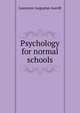 Psychology for normal schools, Lawrence Augustus Averill 