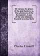 Kit Carson, the prince of the gold hunters; or, The adventures of the Sacramento. A tale of the new Eldorado, founded on actual facts, Charles E Averill 