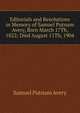 Editorials and Resolutions in Memory of Samuel Putnam Avery, Born March 17Th, 1822; Died August 11Th, 1904, Samuel Putnam Avery 