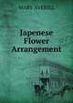 Japenese Flower Arrangement, MARY AVERILL 