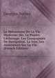 Le M?canisme De La Vie Moderne: S?r. Le Papier. L'?clairage. Les Compagnies De Navigation. La Soie. Les Assurances Sur La Vie (French Edition), Georges Avenel 