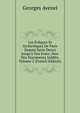 Les Ev?ques Et Archev?ques De Paris Depuia Saint Denys Jusqu'? Nos Jours: Avec Des Documents In?dits, Volume 2 (French Edition), Georges Avenel 