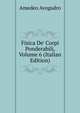 Fisica De' Corpi Ponderabili, Volume 6 (Italian Edition), Amedeo Avogadro 