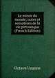 Le miroir du monde; notes et sensations de la vie pittoresque (French Edition), Octave Uzanne 