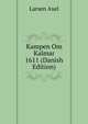 Kampen Om Kalmar 1611 (Danish Edition), Larsen Axel 
