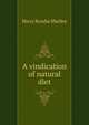A vindication of natural diet, Percy Bysshe Shelley 