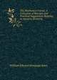 The Mechanic's Friend: A Collection of Receipts and Practical Suggestions Relating to Aquaria, Bronzing ., William Edward Armytage Axon 