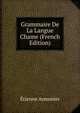 Grammaire De La Langue Chame (French Edition), Etienne Aymonier 