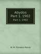 Abydos. Part 1. 1902, W. M. Flinders Petrie 