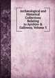 Arch?ological and Historical Collections Relating to Ayrshire & Galloway, Volume 3, 