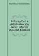 Reforma De La Administracion Local: Informe (Spanish Edition), Barcelona Ayuntamiento 